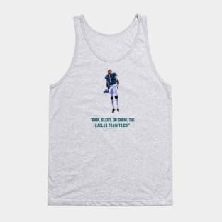 Jalen Hurts - Philadelphia Eagles (Rain, Sleet, or Snow Quote) Tank Top